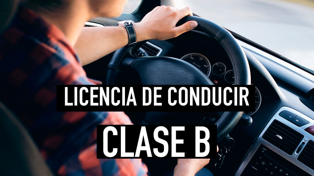 Requisitos para la licencia de conducir clase b